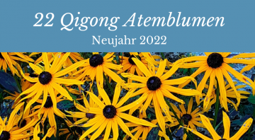 Qigong Atemblume Neujahr 2022